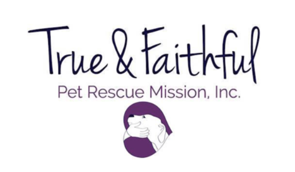 True & Faithful Pet Rescue Mission, INC