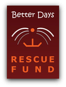 Better Days Rescue Fund Inc.