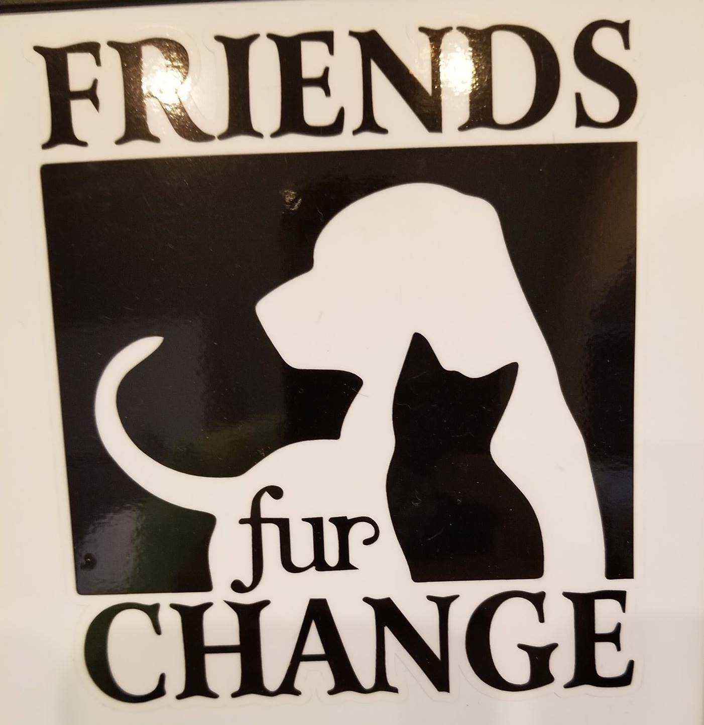 Friends Fur Change